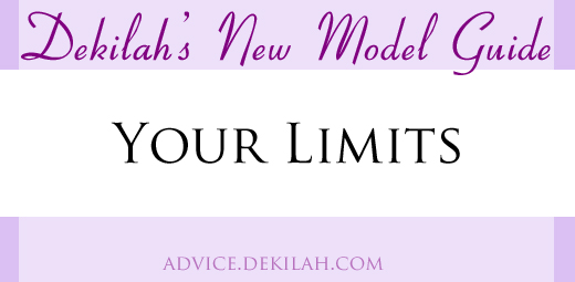 Dekilah's New Model Guide: Your Limits