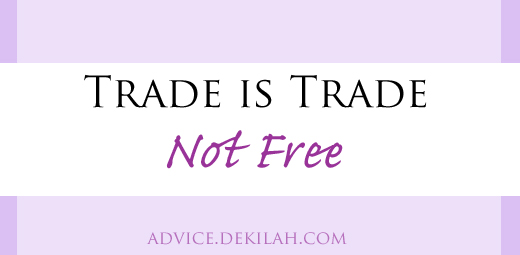 Trade is Trade, Not Free